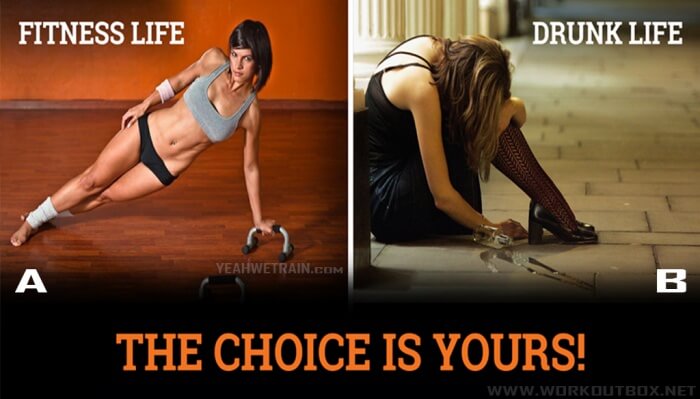 The Choice Is Yours! What Do You Prefer? Fitness Or Drunk Life?